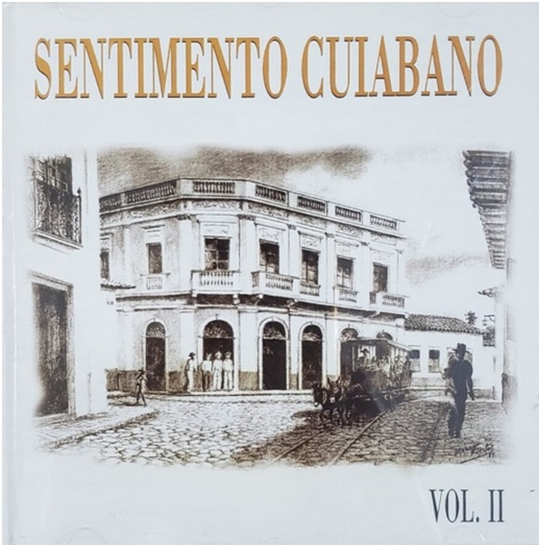 Sentimento Cuiabano - Volume 2
